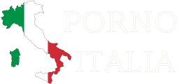 PORNO ITALIA.IT | Il sito dedicato ai Video e Film Porno Italiani